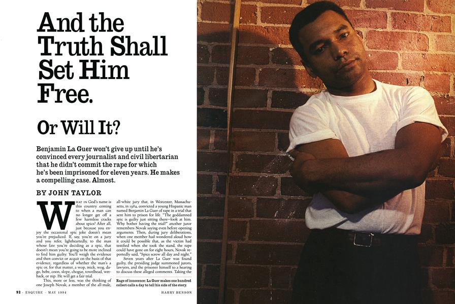 And the Truth Shall Set Him Free. Or Will It? | Esquire | MAY 1994