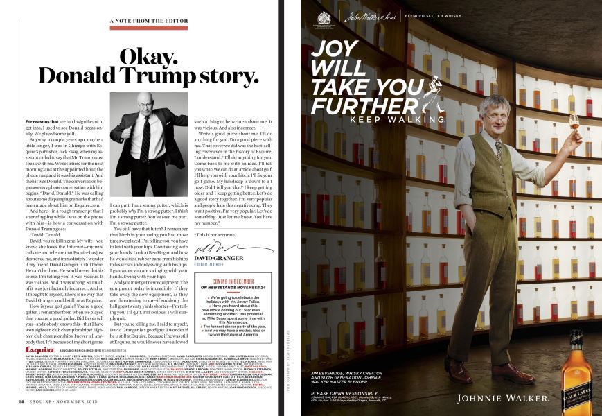 Okay. Donald Trump Story. | Esquire | NOVEMBER 2015