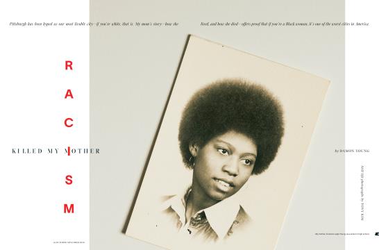 RACISM KILLED MY MOTHER - OCTOBER/NOVEMBER | Esquire