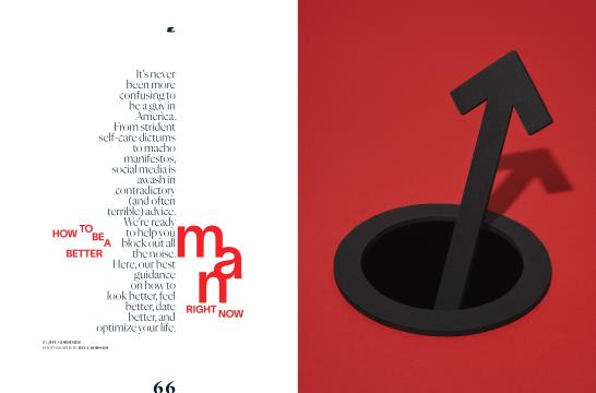 HOW TO BE A BETTER MAN RIGHT NOW - MARCH | Esquire